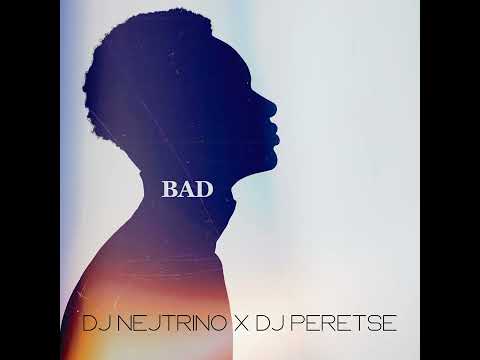 Dj Nejtrino, Dj Peretse — Bad