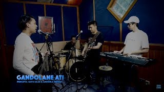 GANDOLANE ATI - YOWIS BEN (BAND PRACTICE)