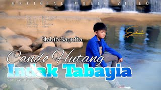 Download lagu Cando Hutang Indak Tabayia ~ Habib Sagufta(  ) Lagu Minang Terbaru 2025 mp3