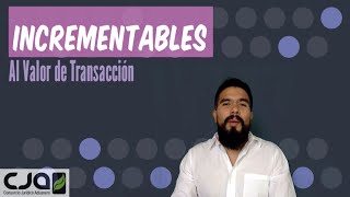Incrementables al Valor en Aduanas