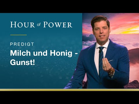 Milch und Honig: Gunst! - Predigt von Bobby Schuller