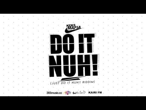 Keks Mafia - Do It Nuh (2018 Bouyon)