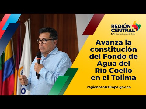 Avanza la constitución del Fondo de Agua del Río Coello en el Tolima