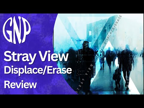 Stray View "Displace/Erase" | Review
