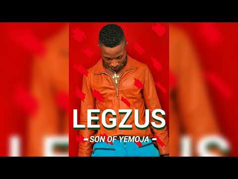 Legzus - Son Of Yemoja (Official Audio)