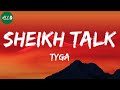Tyga - Sheikh Talk