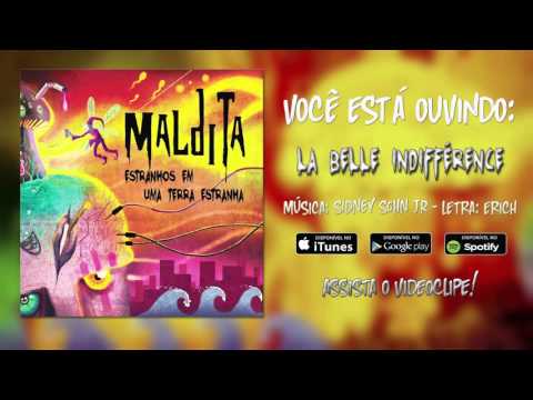 Maldita - La Belle Indifférence (Áudio Oficial)