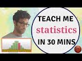 Teach Me STATISTICS In Half An Hour Seriously