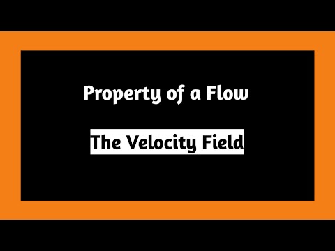 The Velocity Field | Property of Flow | Fluid Mechanics | Velocity | Property | Pythagoras Math