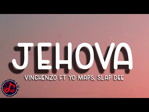 Vinchenzo M'bale - Jehova ft Yo Maps & Slapdee (Official Lyric Video)