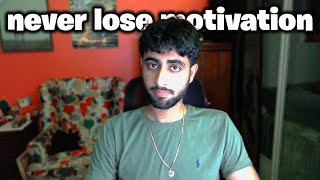 how i always stay motivated even when things aren't working out