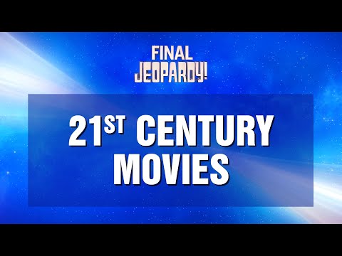 Final Jeopardy!: 21st Century Movies | JEOPARDY!