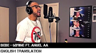BEBE by 6ix9ine &amp; Anuel AA (English Translation)
