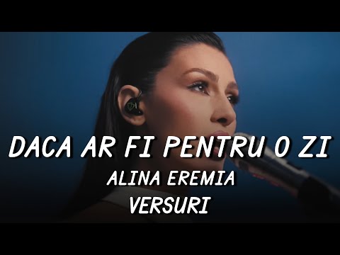 Alina Eremia - Dacă ar fi pentru o zi (Versuri / Lyrics)