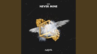 Download lagu Never Mine mp3 Download lagu Never Mine mp3