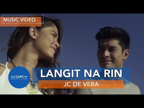 JC De Vera - Langit Na Rin (Official Music Video)