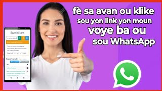 🟢fè sa avan ou klike sou yon link yon moun voye ba ou sou whatsapp