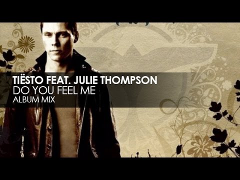 Do You Fell Me - Tiësto