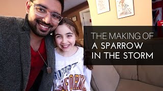 The making of &quot;A Sparrow in the Storm&quot; with Shyju Mathew