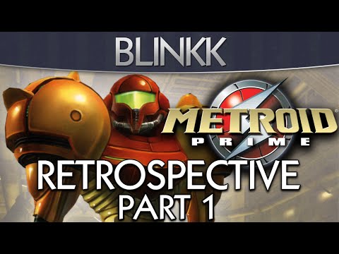 Metroid Prime Retrospective - Blinkk (PART 1)