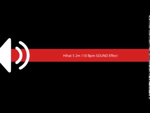 Hihat 5 2m 110 Bpm SOUND Effect
