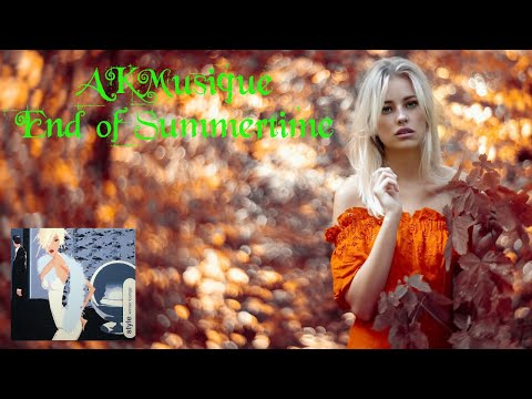 AKMusique ~ End of Summertime #akmusique #chillout #lounge #melancholy #andreas #kolinski