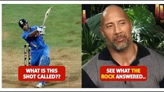 Dwayne Johnson THE ROCK was asked to Identify the DHONI'S SIGNATURE SHOT video