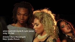 SHE BAD - CaliKidd ft. Lyric James - (OFFICIAL MUSIC VIDEO)