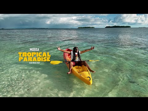 Mossa - Tropical Paradise (Official Music Video)