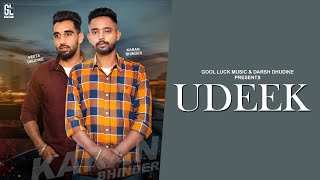Download lagu Udeek ( Teaser) Karan bhinder || Peeta Dhudike || Good Luck Music Studio mp3