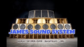 Download lagu BOORCAY ft SKY'EMON x EVIN'W - JAMES SOUNDSYSTEM ( BoorcaY'RecorD ) = BMU = mp3