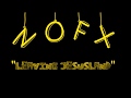NOFX - "Leaving Jesusland" Lyrics + Letra en ...