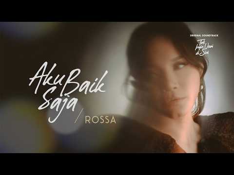 Rossa - Aku Baik Saja (Lirik)