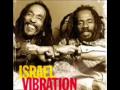 Israel Vibration - Jah Love Me