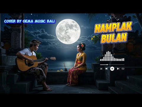 NAMPLAK BULAN  - YAN SE || Lagu Lawas- bikin BAPER || COVER by Gema Musik Bali