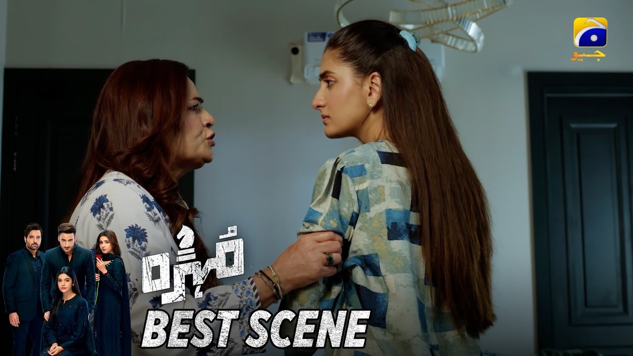 Mohra Episode 55 | 𝐁𝐞𝐬𝐭 𝐒𝐜𝐞𝐧𝐞 𝟎𝟒 | Mikaal Zulfiqar - Laiba Khan - Aagha Ali | HAR PAL GEO