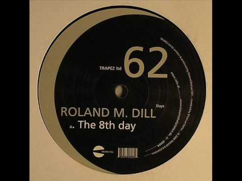 Roland M Dill - The 8th Day