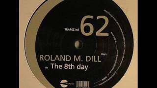 Roland M Dill - The 8th Day
