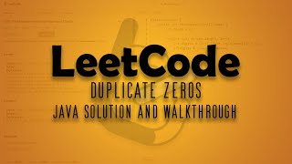 LeetCode Problem 1089. Duplicate Zeros || Java Solution Walkthrough