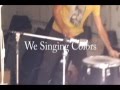 We Singing Colors 