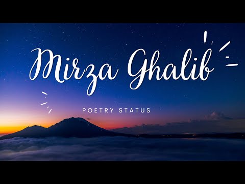 Mirza Ghalib Poetry Status - Mirza Ghalib difficult poetry lines - mirza ghalib status