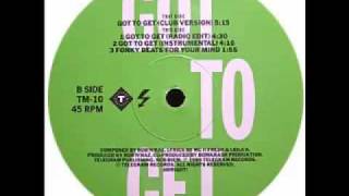 Got To Get (Club Version).mp4