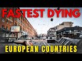 The Dark Reality: TOP 10 Fastest Dying European Countries Exposed