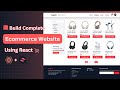 Complete Ecommerce Website Using React JS Tailwind CSS And Context API Step By Step Tutorial
