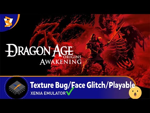 XENIA CANARY EXP (2b77c4c) - Dragon Age: Origins - Awakening (Playable??/ReShade)