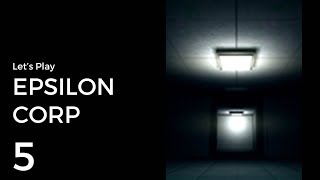 Let's Play Epsilon Corp #5 | The Finale