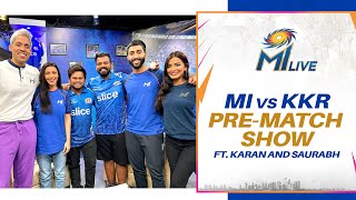 MI Live: MI vs KKR - Pre-match Show Ft. Karan and Saurabh | Mumbai Indians