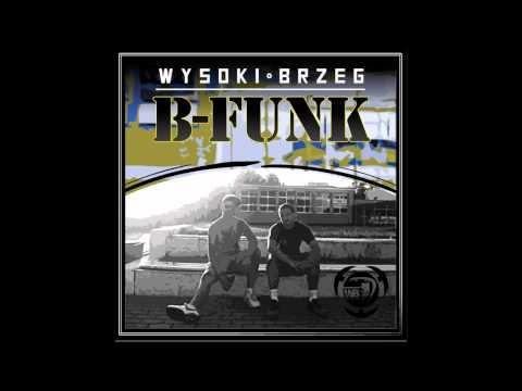 WYSOKI BRZEG- B-FUNK
