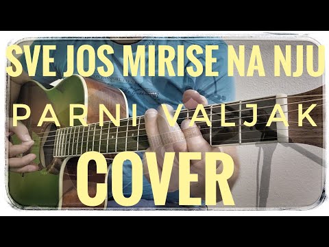 Sve jos mirise na nju - Parni Valjak - Cover na akusticnoj gitario