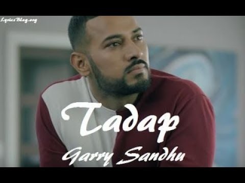 download lagu mp3 mp4 Tadap Garry Sandhu Lyrics, download lagu Tadap Garry Sandhu Lyrics gratis, unduh video klip Download Tadap Garry Sandhu Lyrics Mp3 dan Mp4 Music Online Gratis